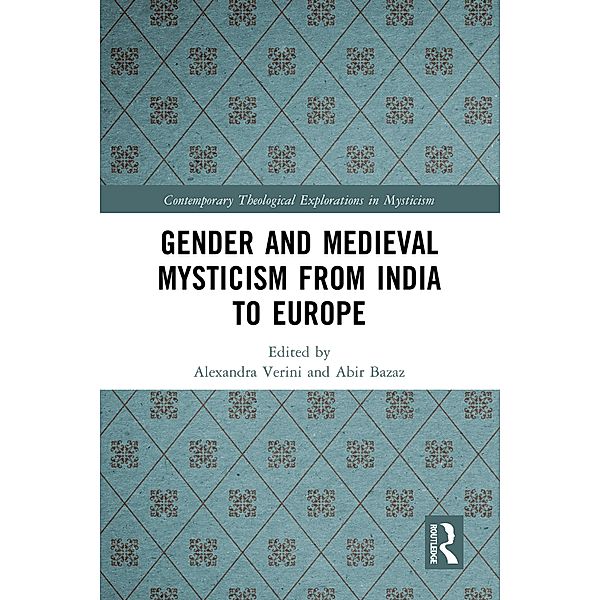 Gender and Medieval Mysticism from India to Europe
