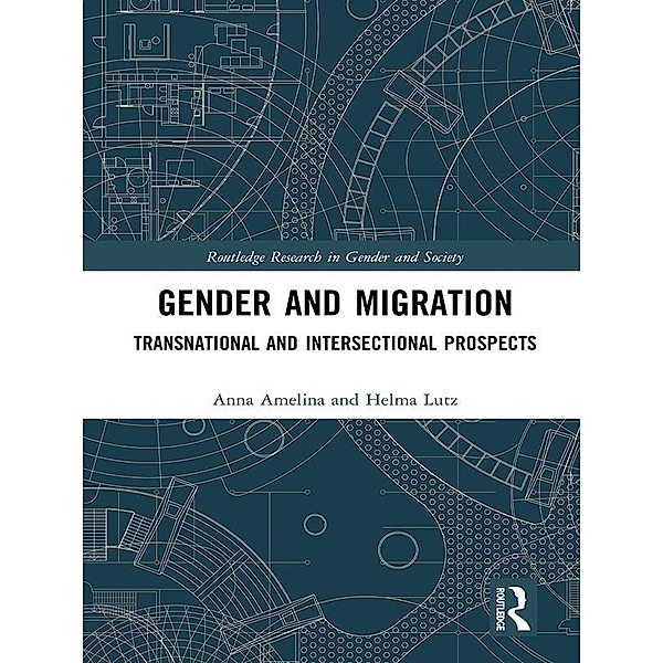 Gender and Migration, Anna Amelina, Helma Lutz
