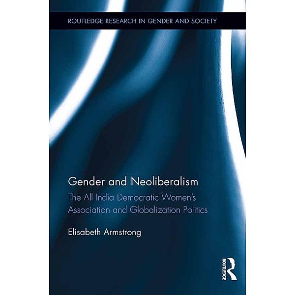 Gender and Neoliberalism, Elisabeth Armstrong