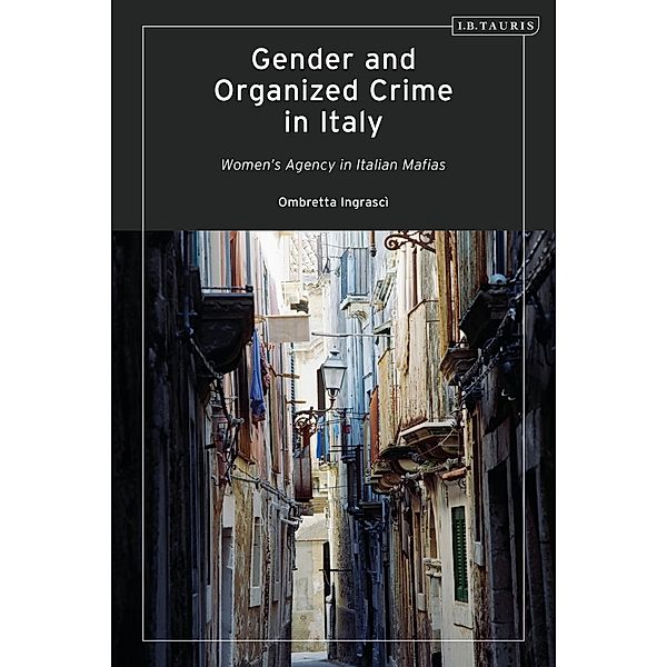 Gender and Organized Crime in Italy, Ombretta Ingrascì