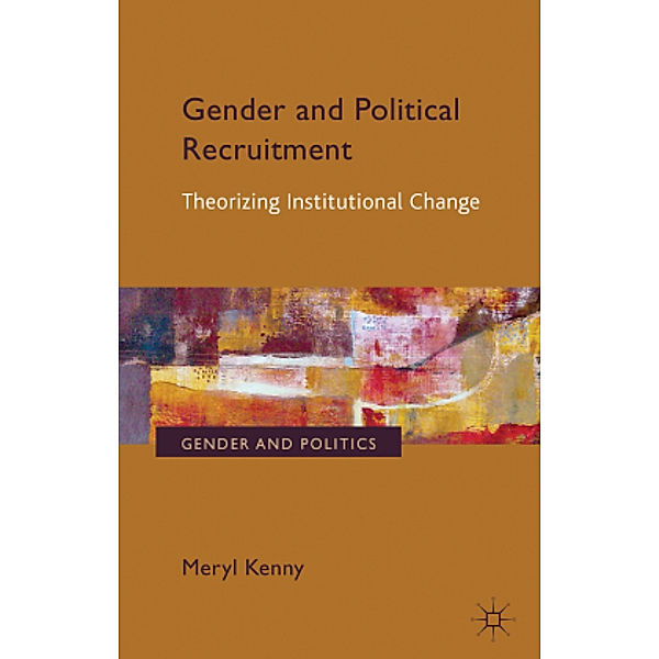 Gender and Political Recruitment, Meryl Kenny