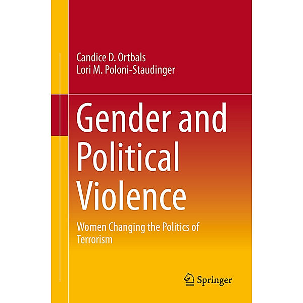 Gender and Political Violence, Candice D. Ortbals, Lori M. Poloni-Staudinger