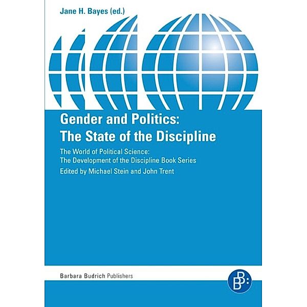 Gender and Politics / The World of Political Science - The development of the discipline Book Series, Jane Bayes