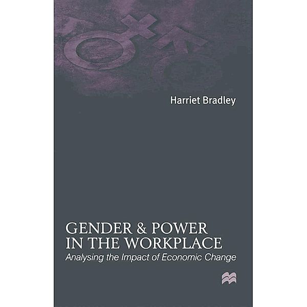 Gender and Power in the Workplace, Harriet Bradley