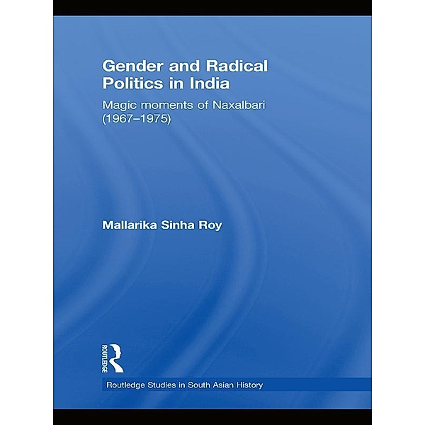 Gender and Radical Politics in India, Mallarika Sinha Roy