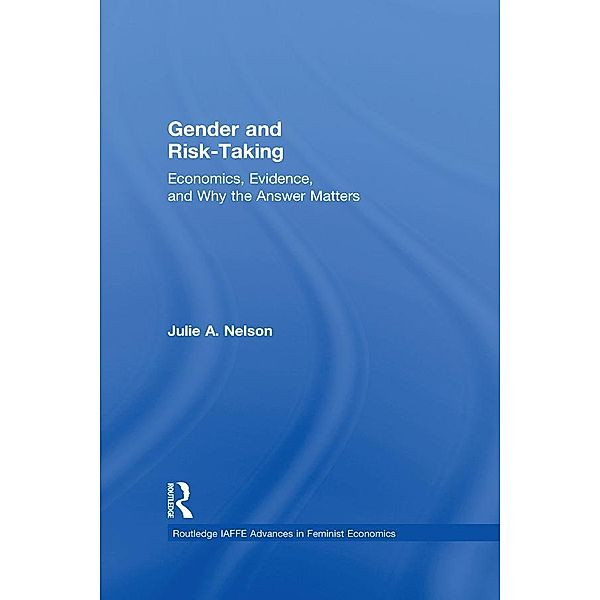 Gender and Risk-Taking, Julie A. Nelson