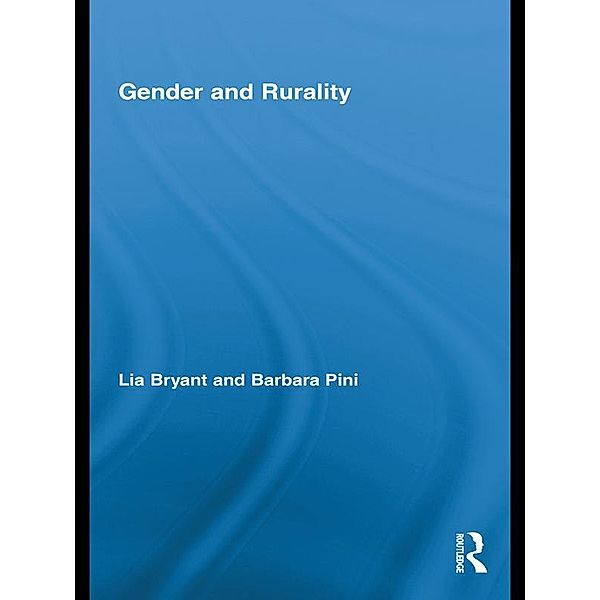 Gender and Rurality, Lia Bryant, Barbara Pini
