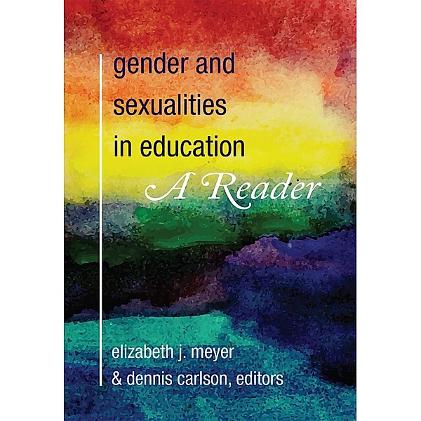 Gender and Sexualities in Education / Gender and Sexualities in Education Bd.5