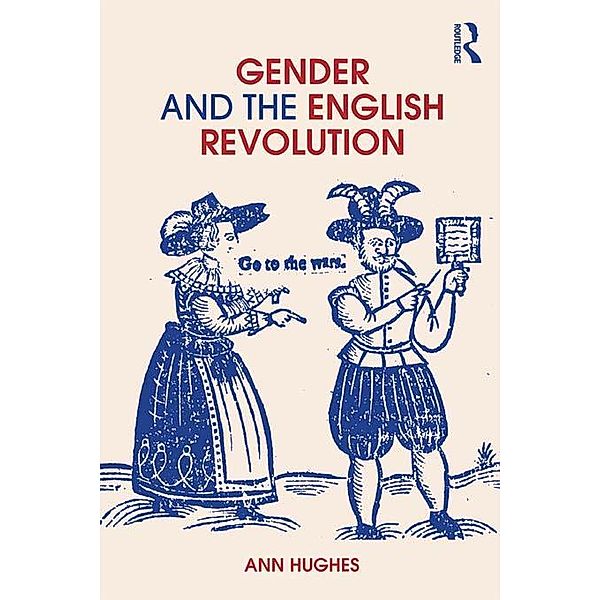 Gender and the English Revolution, Ann Hughes