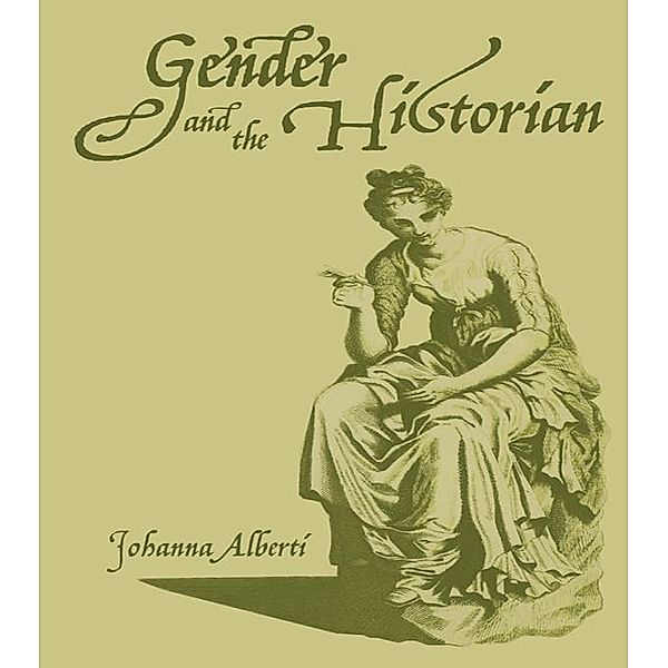 Gender and the Historian, Johanna Alberti