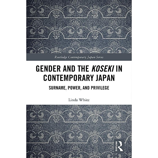 Gender and the Koseki In Contemporary Japan, Linda White