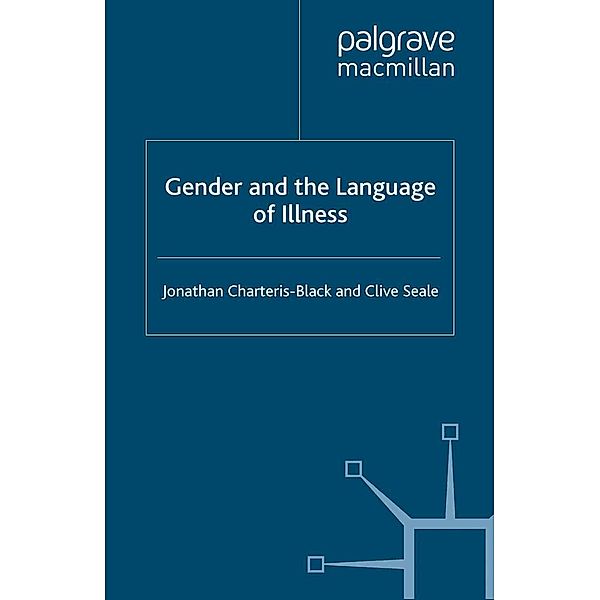 Gender and the Language of Illness, J. Charteris-Black, C. Seale