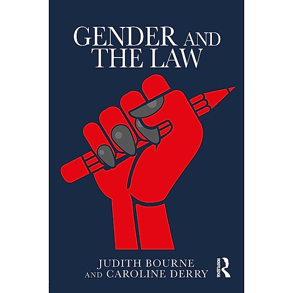 Gender and the Law, Judith Bourne, Caroline Derry