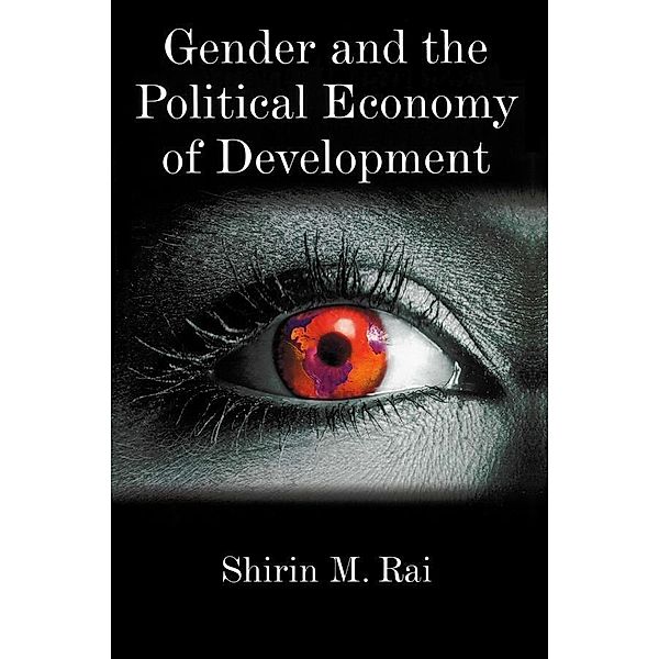 Gender and the Political Economy of Development, Shirin M. Rai