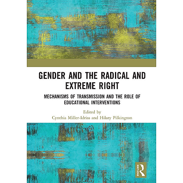 Gender and the Radical and Extreme Right, Cynthia Miller-Idriss, Hilary Pilkington