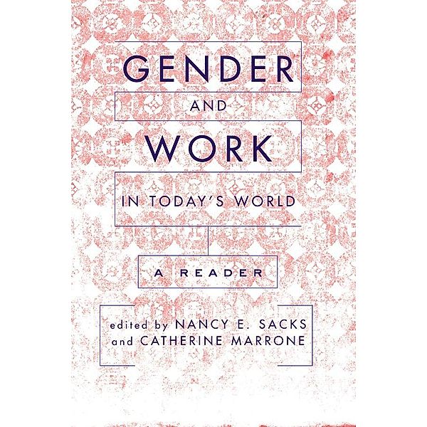 Gender And Work In Today's World, Nancy Sacks