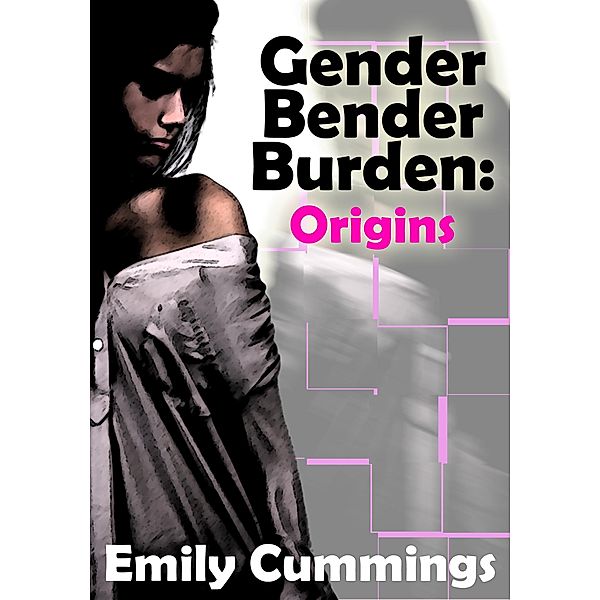 Gender Bender Burden: Origins, Emily Cummings