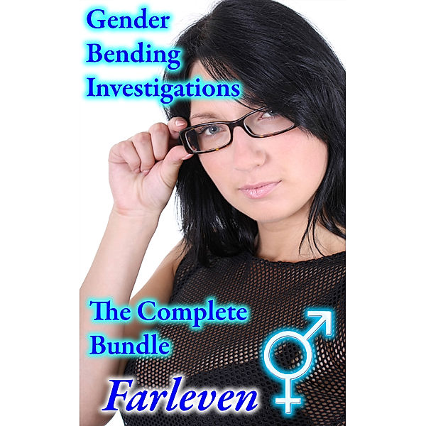 Gender Bending Investigations: The Complete Bundle, Farleven