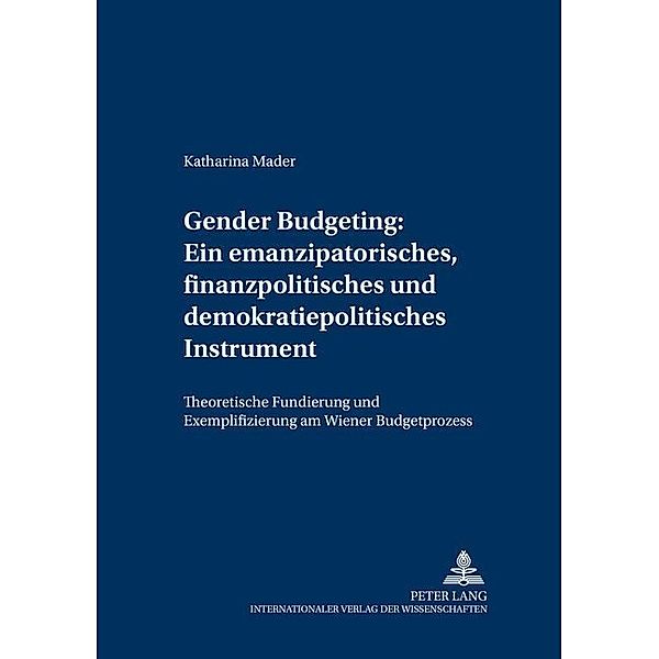 Gender Budgeting: Ein emanzipatorisches, finanzpolitisches und demokratiepolitisches Instrument, Katharina Mader