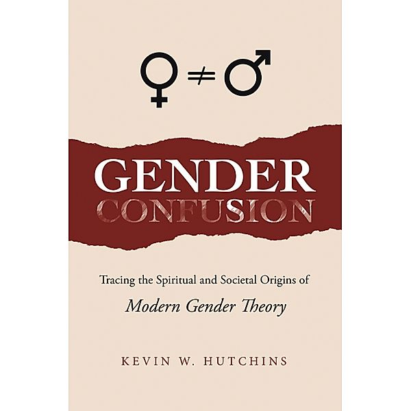 Gender Confusion, Kevin W. Hutchins