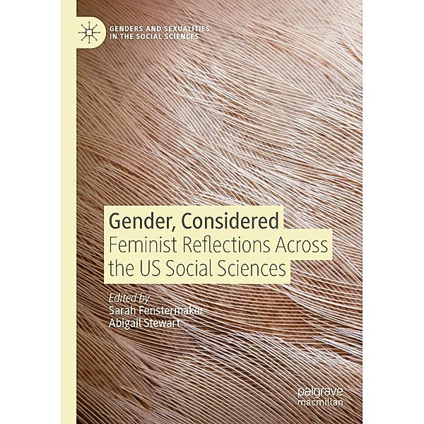 Gender, Considered / Genders and Sexualities in the Social Sciences