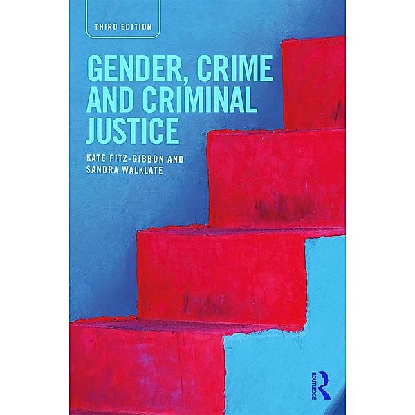 Gender, Crime and Criminal Justice, Kate Fitz-Gibbon, Sandra Walklate