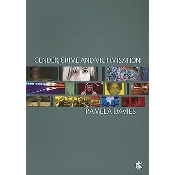 Gender, Crime and Victimisation, Pamela Davies