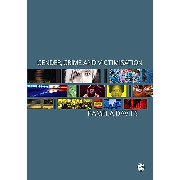 Gender, Crime and Victimisation, Pamela Davies