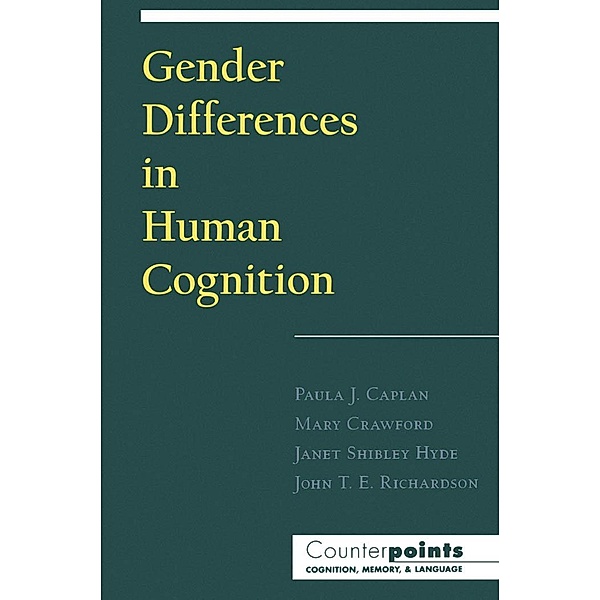 Gender Differences in Human Cognition, John T. E. Richardson, Paula J. Caplan, Mary Crawford, Janet Shibley Hyde