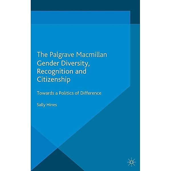 Gender Diversity, Recognition and Citizenship / Citizenship, Gender and Diversity, S. Hines