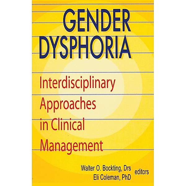 Gender Dysphoria, Edmond J Coleman, Walter O Bockting