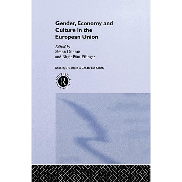 Gender, Economy and Culture in the European Union, Simon Duncan, Birgit Pfau-Effinger