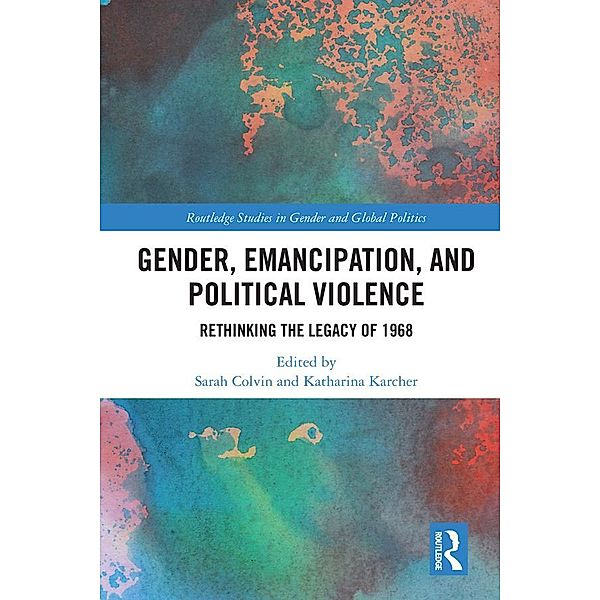 Gender, Emancipation, and Political Violence