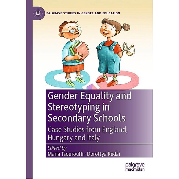 Gender Equality and Stereotyping in Secondary Schools / Palgrave Studies in Gender and Education