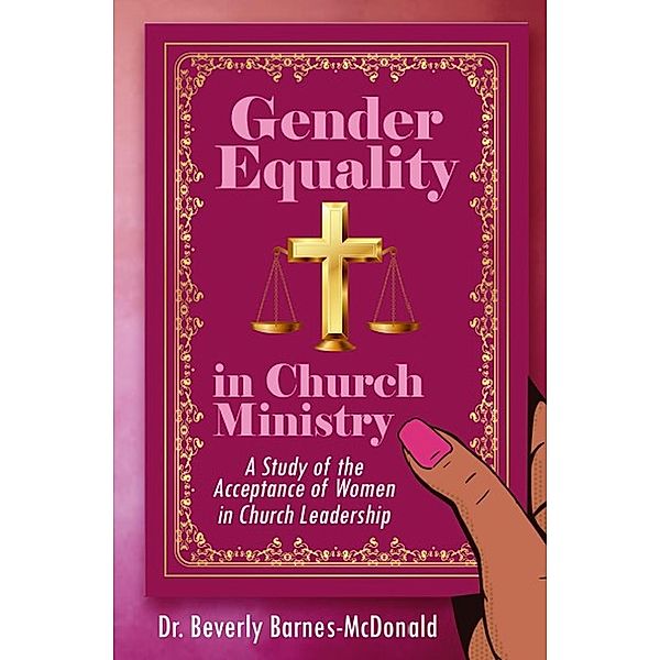 Gender Equality In Church Ministry, Beverly Barnes-McDonald