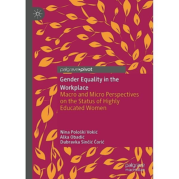 Gender Equality in the Workplace / Psychology and Our Planet, Nina Poloski Vokic, Alka Obadic, Dubravka Sincic Coric