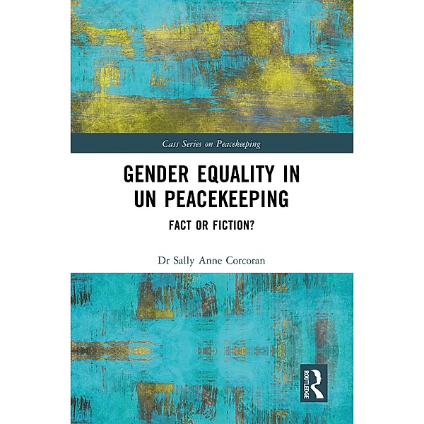 Gender Equality in UN Peacekeeping, Sally Anne Corcoran