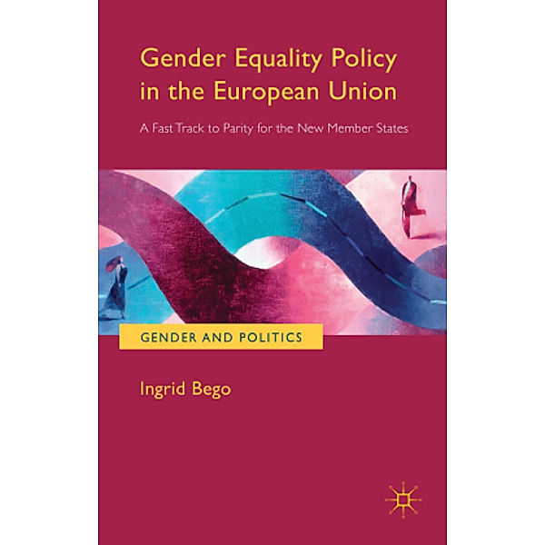 Gender Equality Policy in the European Union, Ingrid Bego