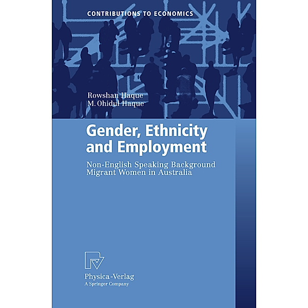 Gender, Ethnicity and Employment, Rowshan Ara Haque, M. Ohidul Haque