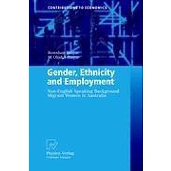 Gender, Ethnicity and Employment / Contributions to Economics, Rowshan Ara Haque, M. Ohidul Haque