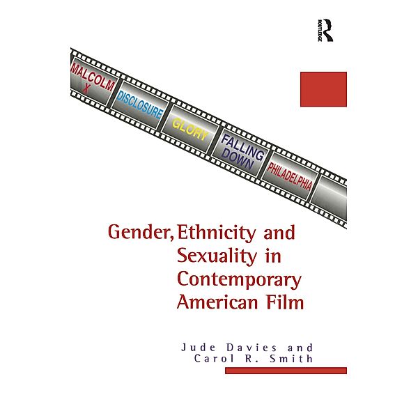 Gender, Ethnicity, and Sexuality in Contemporary American Film, Jude Davies, Carol R. Smith