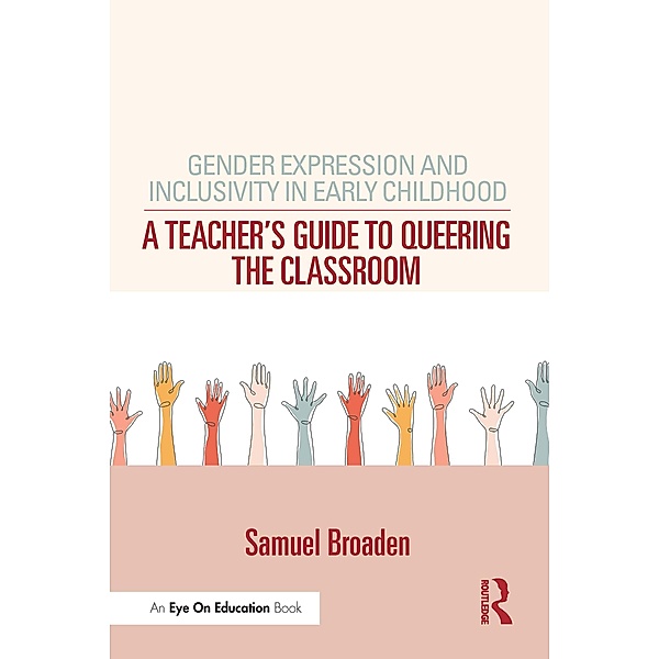 Gender Expression and Inclusivity in Early Childhood, Samuel Broaden