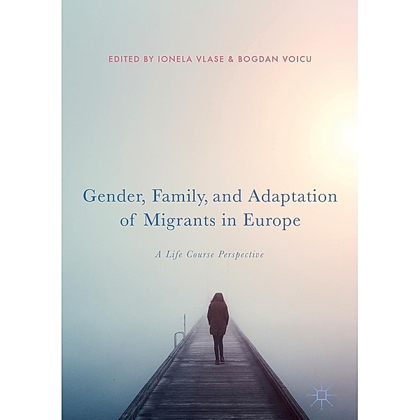 Gender, Family, and Adaptation of Migrants in Europe / Progress in Mathematics