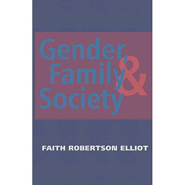 Gender, Family and Society, Faith Robertson Elliot