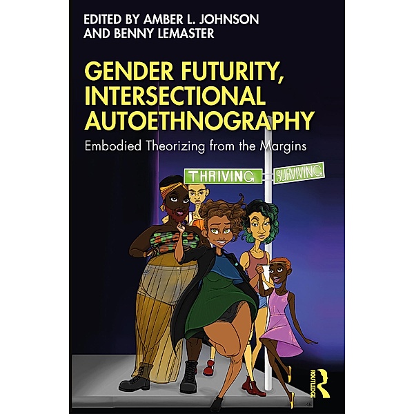 Gender Futurity, Intersectional Autoethnography