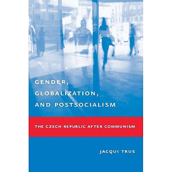 Gender, Globalization, and Postsocialism, Jacqui True