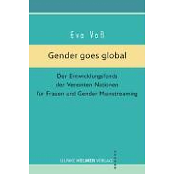 Gender goes global, Eva Voß