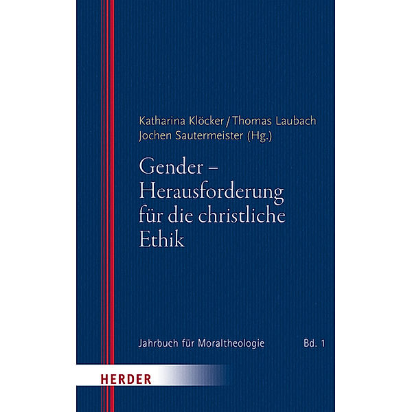 Gender - Herausforderung für die christliche Ethik