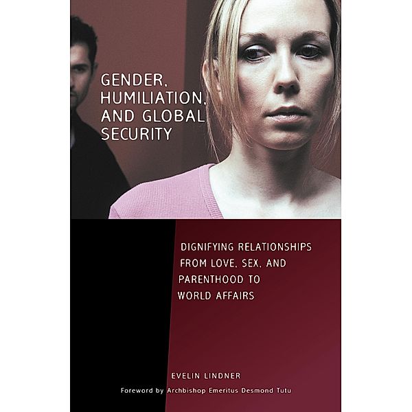 Gender, Humiliation, and Global Security, Evelin Lindner