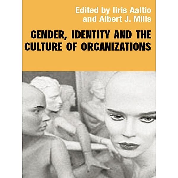 Gender, Identity and the Culture of Organizations